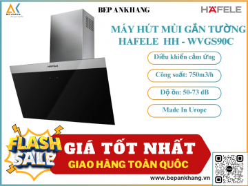 MÁY HÚT MÙI GẮN TƯỜNG HAFELE  HH - WVGS90C 533.89.013